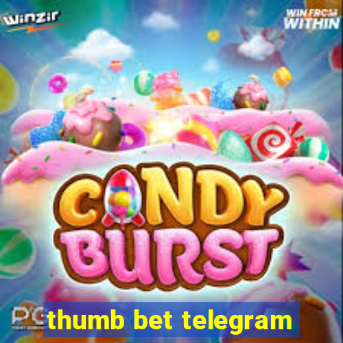 thumb bet telegram